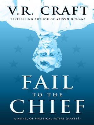 cover image of Fail to the Chief